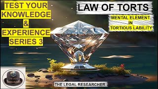 QUESTIONS ON MENTAL ELEMENT IN TORTIOUS LIABILITY  QUESTION PRACTICE SERIES  3  TEST [upl. by Ettari166]