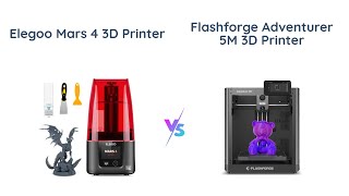 ELEGOO Mars 4 vs FLASHFORGE Adventurer 5M 🔥 Which 3D Printer is Better 🤔 [upl. by Desiree]