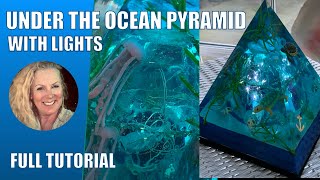 111 OCEAN DEEP RESIN PYRAMID WITH LIGHTS  FULL TUTORIAL [upl. by Anneiv958]