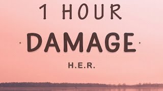 1 HOUR 🕐  HER  Damage Lyrics [upl. by Ynohtnad]