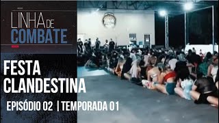 LINHA DE COMBATE  EPISÓDIO 02  TEMPORADA 01 REAPRESENTAÇÃO [upl. by Niwre776]