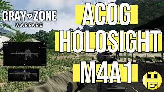 How to Add ACOG Scope and Holosight to M4A1  Gray Zone Warfare [upl. by Kelleher]