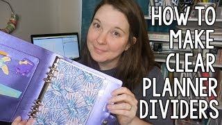 How to Make Clear Planner Dividers  Tutorial  Cut Files [upl. by Viradis470]