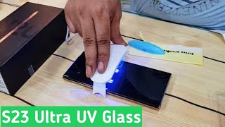 Samsung S23 Ultra UV Glass installation  Best Screen Protector  How to apply [upl. by Aneris626]