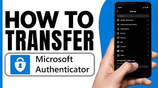 How To Transfer Data From One Microsoft Authenticator To Another Android amp iOS iPhone 2024 [upl. by Gebler]