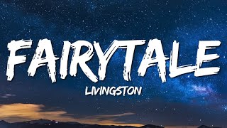 Livingston – Fairytale Lirik Terjemahan [upl. by Annahsad830]