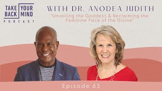 Unveiling the Goddess amp Reclaiming the Feminine Face of the Divine with Dr Anodea Judith [upl. by Lenore]