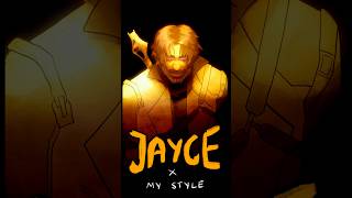 JAYCE in my style arcane [upl. by Nyllaf]