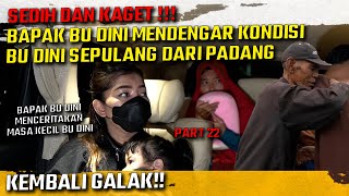 REAKSI BPK KANDUNG BU DINI MENDENGAR KONDISI BU DINI SETELAH PULANG DARI PADANG  PRATIWI NOVIYANTHI [upl. by Arrehs823]