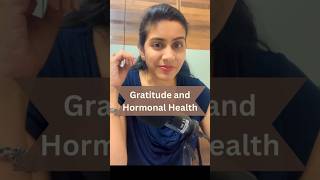 Gratitude aids in Woman’s hormonal balance [upl. by Llibyc]