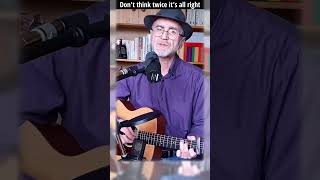 Dont Think Twice Its All Right  Bob Dylan Cover  Martin guitar shorts acousticcover [upl. by Gallagher]