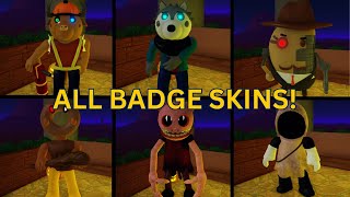 How To Get ALL 13 BADGE SKINS In Piggy Skins Reanimated [upl. by Verla575]