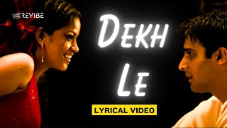 Dekh Le Lyrical Video  Sunidhi Chauhan Anu Malik  Sanjay Dutt Arshad Gracy  Munnabhai MBBS [upl. by Airet]