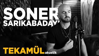 Soner Sarıkabadayı  Tekamül Akustik [upl. by Hayne385]