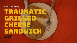 Traumatic Grilled Cheese Sandwich  Romantic Short Film [upl. by Engdahl]