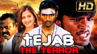 Tejab The Terror Full HD  Dhanush Action Hindi Dubbed Movie  Sindhu Tolani Pasupathy [upl. by Otir]