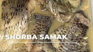 SHORBA SAMAK  TILAPIA FISH SOUP [upl. by Steep]