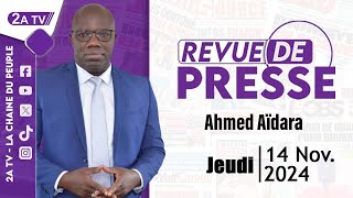 Revue de presse Ahmed Aïdara du Jeudi 14 Novembre 2024 [upl. by Betta189]