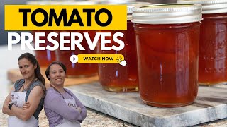 Tomato Preserves Canning Recipe [upl. by Iggie430]