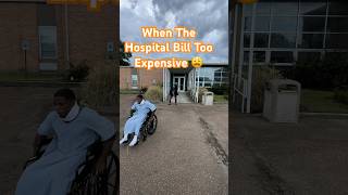 When The Hospital Bill Too Expensive 😩 explore funny comedy fyp shorts [upl. by Tilda]