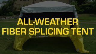 Pelsue AllWeather Fiber Splicing Tent Overview and SetUp [upl. by Elbag]