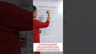 TRANSFORMATION OF SENTENCES  INTERCHANGING EXCLAMATORY AND ASSERTIVE SENTENCES [upl. by Filipe750]