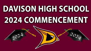 2024 Davison High School Graduation [upl. by Marshall39]