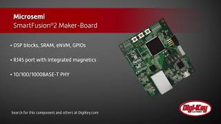 Microsemi SmartFusion®2 MakerBoard  DigiKey Daily [upl. by Ysak]