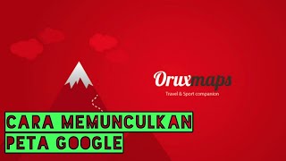 Tutorial oruxmaps part 4  memunculkan peta google [upl. by Camroc]