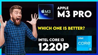 Apple M3 Pro vs Intel Core i3 1220P Comparison [upl. by Ruperta]