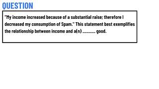 This statement best exemplifies the relationship between income and an  good [upl. by Edi]