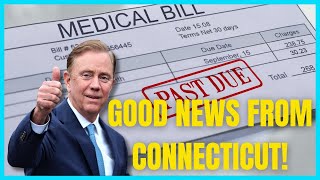 Connecticut FORGIVES Medical Debt [upl. by Onfre]