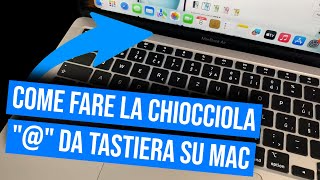 Come fare la chiocciola sulla tastiera Mac OS o Macbook [upl. by Jos]