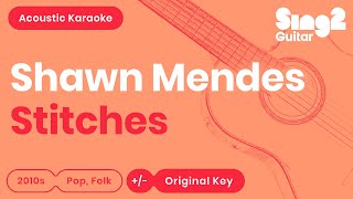 Shawn Mendes  Stitches Acoustic Karaoke [upl. by Marra]