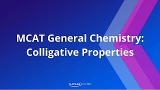 MCAT General Chemistry Colligative Properties [upl. by Eustasius]