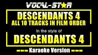 Descendants 4 Karaoke All 10 Tracks in Film Order  Decendants 4 Karaoke Version [upl. by Eitirahc]