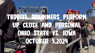 TBDBITL Drummers Perform Up Close and Personal Ohio State Vs Iowa October5 2025 [upl. by Casar313]