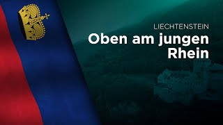 National Anthem of Liechtenstein  Oben am jungen Rhein [upl. by Ramuk]