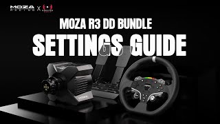 MOZA R3 Wheelbase Settings Guide  MOZA Racing tutorials [upl. by Yllehs]