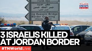 LIVE News  Jordanian Gunman Kills Three Israelis at Border  TN World LIVE [upl. by Annhej]