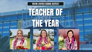 E574 Honoring IUSD Teachers of the Year  the 2025 Orange County Teachers of the Year Celebration [upl. by Antonina788]