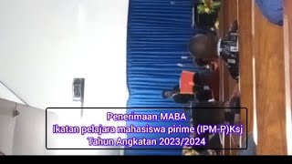 Penerimaan maba ikatan pelajar mahasiswa pirime IPMPksj tahun angkatan 2324 [upl. by Lehte527]