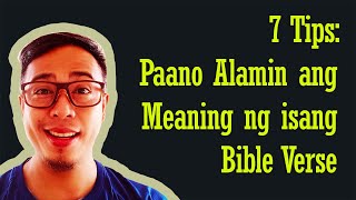 7 Tips Paano Alamin ang Meaning ng Isang Bible Verse [upl. by Icyak913]