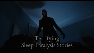 8 Terrifying TRUE Sleep Paralysis Stories [upl. by Terese442]