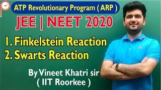 Finkelstein amp swarts reaction Lecture 4  Class 12  IIT JEE  ATP Star  Vineet Khatri [upl. by Leler734]