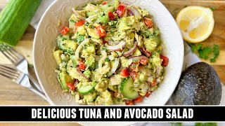 HEALTHY Tuna amp Avocado Salad  Easy amp Refreshing 10 Minute Recipe [upl. by Southworth]