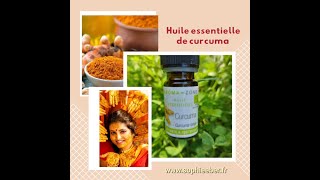 L Huile essentielle de curcuma pour le bienêtre de votre corps et de vos émotions [upl. by Lednahs]