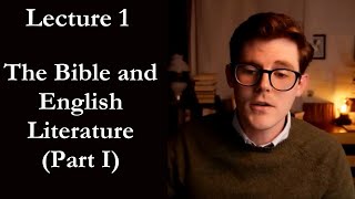 Bible Backgrounds and English Literature Part 1  Lecture 1 [upl. by Latsyc]