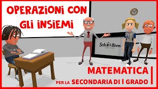 Le operazioni con gli insiemi  Algebra  Secondaria di Primo Grado [upl. by Galven]