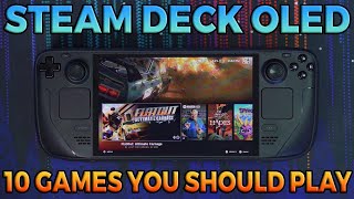 Steam Deck OLED  10 Games YOU Should Play [upl. by Theresa]